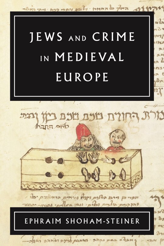Front cover_Jews and Crime in Medieval Europe