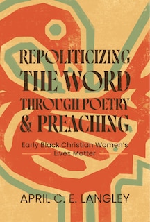 Front cover_Repoliticizing the Word Through Poetry and Preaching