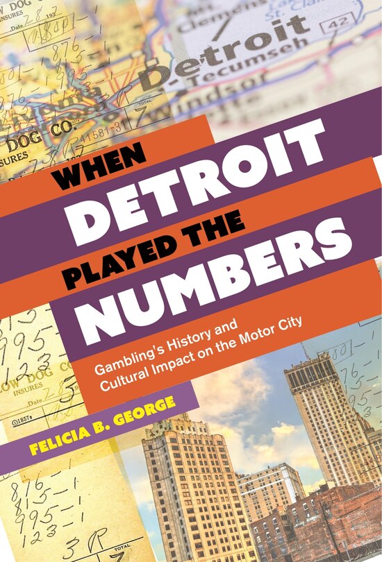 Front cover_When Detroit Played the Numbers