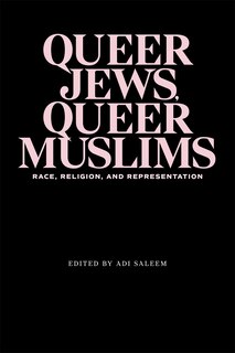 Front cover_Queer Jews, Queer Muslims