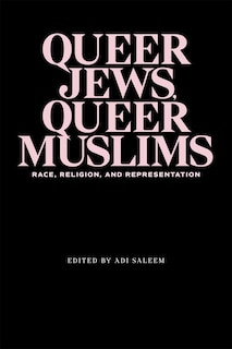 Front cover_Queer Jews, Queer Muslims
