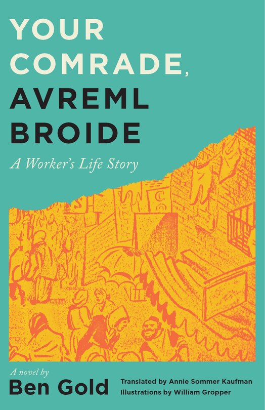 Front cover_Your Comrade, Avreml Broide