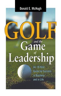 Couverture_Golf And The Game Of Leadership