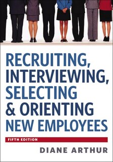 Front cover_Recruiting, Interviewing, Selecting And   Orienting New Employees