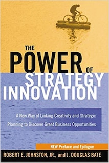 Front cover_The Power Of Strategy Innovation