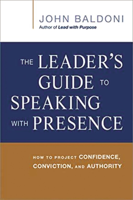 Front cover_The Leader's Guide To Speaking With Presence