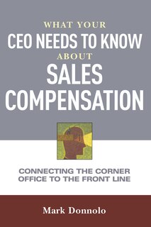 Couverture_What Your Ceo Needs To Know About Sales Compensation