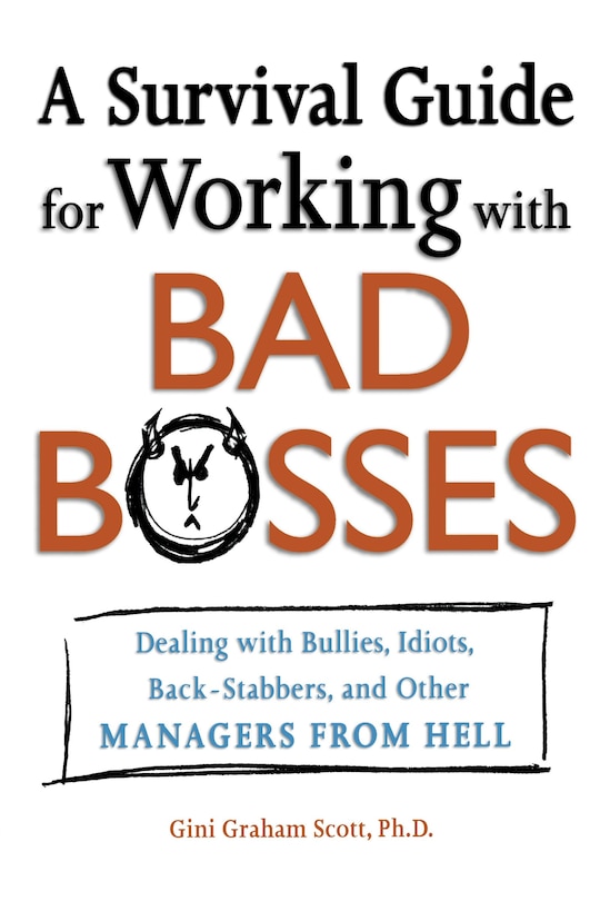 Front cover_A Survival Guide For Working With Bad Bosses