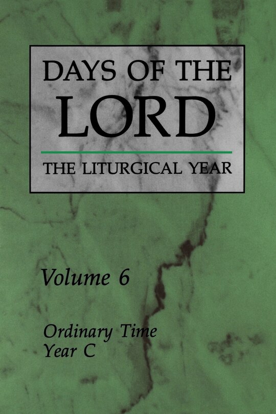 Days of the Lord: Volume 6: Ordinary Time, Year C Volume 6