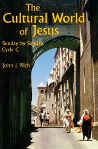 Couverture_The Cultural World Of Jesus: Sunday By Sunday, Cycle C