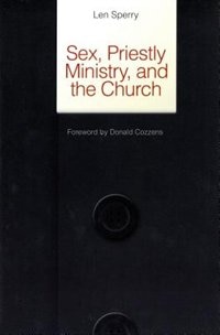 Sex, Priestly Ministry, And The Church