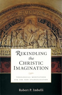 Front cover_Rekindling the Christic Imagination