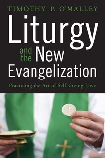 Front cover_Liturgy and the New Evangelization