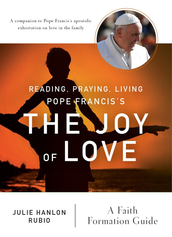 Front cover_Reading, Praying, Living Pope Francis's the Joy of Love