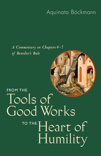 Couverture_From the Tools of Good Works to the Heart of Humility