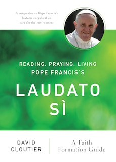 Front cover_Reading, Praying, Living Pope Francis's Laudato Sì