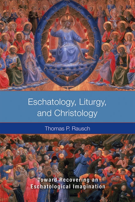 Front cover_Eschatology, Liturgy and Christology