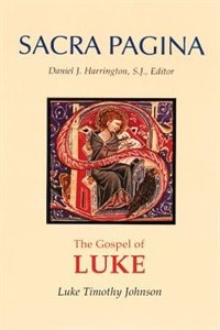 Sacra Pagina: The Gospel of Luke: Volume 3