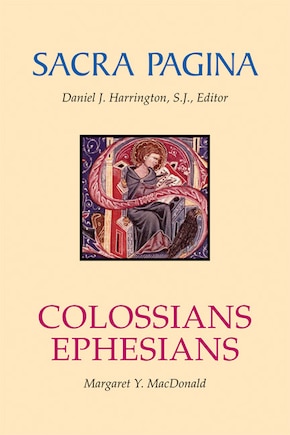 Sacra Pagina: Colossians and Ephesians: Volume 17