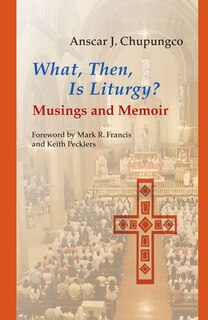 Couverture_What, Then, Is Liturgy?