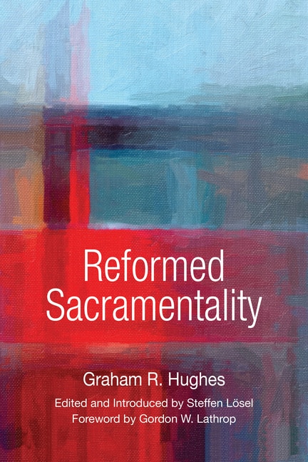 Front cover_Reformed Sacramentality