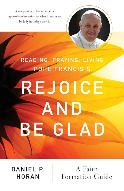Front cover_Reading, Praying, Living Pope Francis's Rejoice and Be Glad