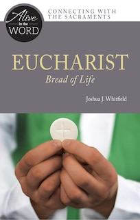 Couverture_Eucharist, Bread of Life