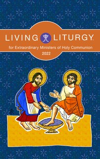 Couverture_Living Liturgy(tm) for Extraordinary Ministers of Holy Communion