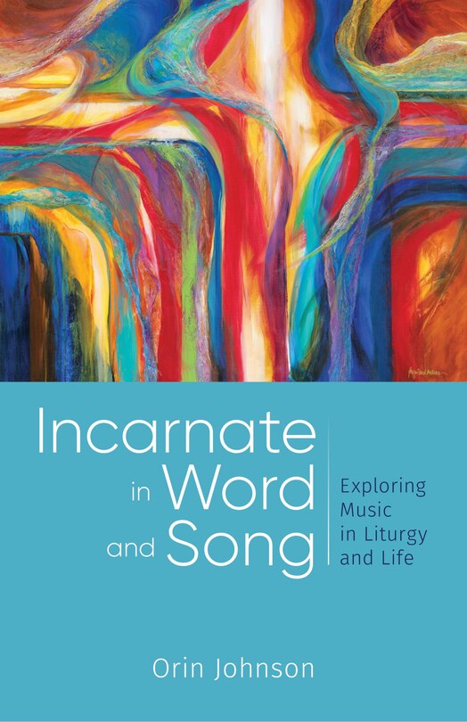Couverture_Incarnate in Word and Song