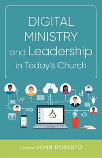 Couverture_Digital Ministry and Leadership in Today's Church