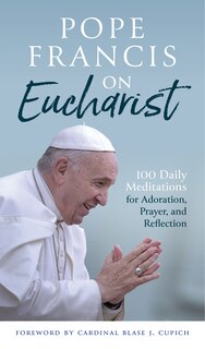 Front cover_Pope Francis on Eucharist