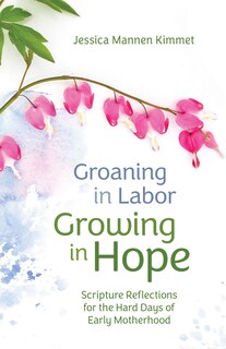 Couverture_Groaning in Labor, Growing in Hope