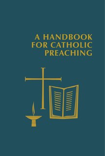 Couverture_A Handbook for Catholic Preaching