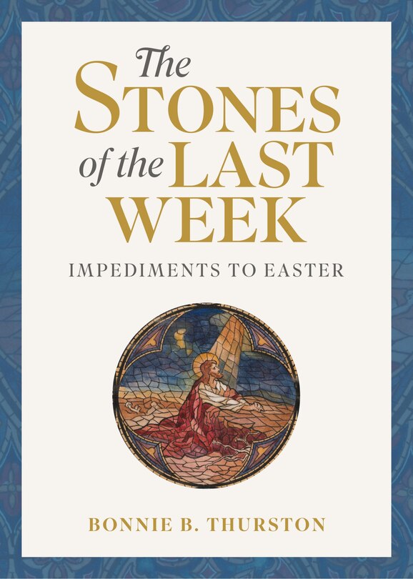 Front cover_The Stones of the Last Week