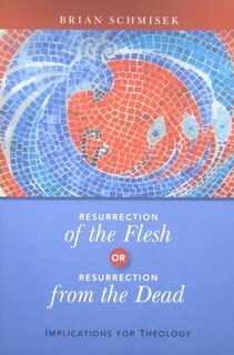 Couverture_Resurrection of the Flesh or Resurrection from the Dead