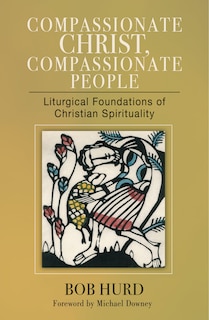 Front cover_Compassionate Christ, Compassionate People