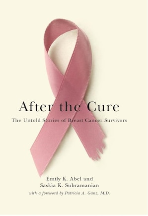 After The Cure: The Untold Stories Of Breast Cancer Survivors