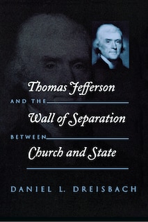 Couverture_Thomas Jefferson and the Wall of Separation Between Church and State