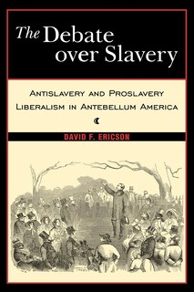 Front cover_The Debate Over Slavery