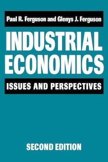 Industrial Economics: Issues and Perspectives (2nd edition)