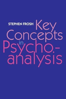 Front cover_Key Concepts in Psychoanalysis