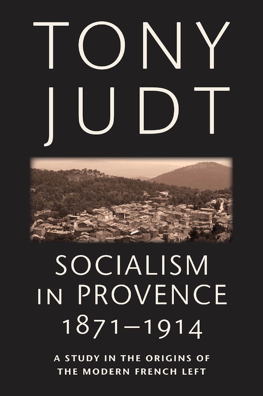 Couverture_Socialism In Provence, 1871-1914