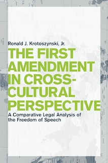 Couverture_The First Amendment in Cross-Cultural Perspective
