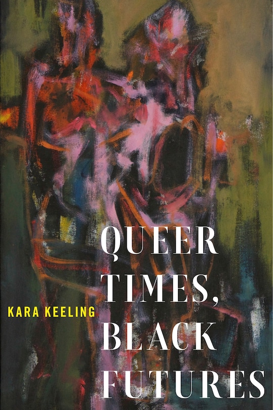 Front cover_Queer Times, Black Futures