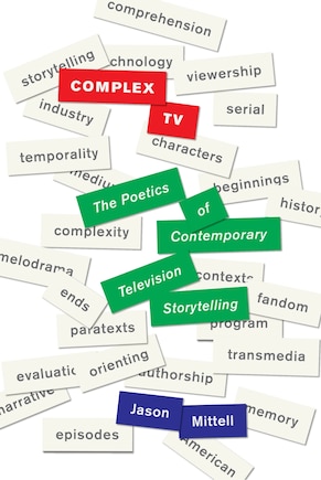 Complex TV: The Poetics of Contemporary Television Storytelling