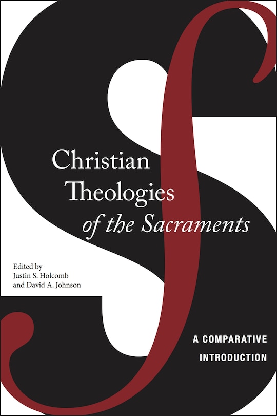 Front cover_Christian Theologies Of The Sacraments