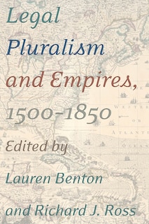Couverture_Legal Pluralism And Empires, 1500-1850