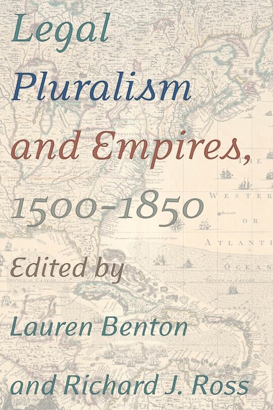 Couverture_Legal Pluralism And Empires, 1500-1850