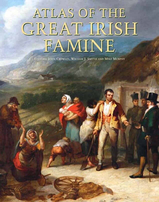 Couverture_Atlas Of The Great Irish Famine