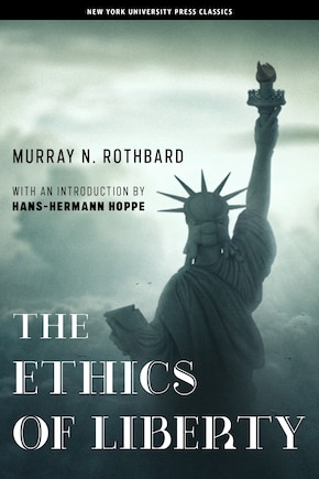 The Ethics Of Liberty